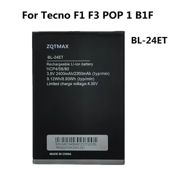 2400mAh BL-24ET телефонна батерия за Tecno F1 F3 POP 1 B1F BL 24ET Висококачествени резервни батерии Bateria