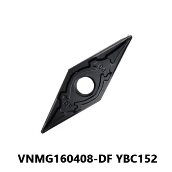 VNMG160408 DF YBC152 CNC струг струг струг Карбидни вложки за стоманени части VNMG160408-DF VNMG механични инструменти за работилница