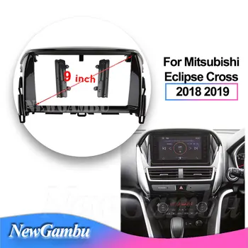 NewGambu 9 инчов автомобил фасция рамка за Mitsubishi Eclipse кръст 2018 2019 GPS Android Mount Kit Trim панел Fascias Dash Kit Bezel